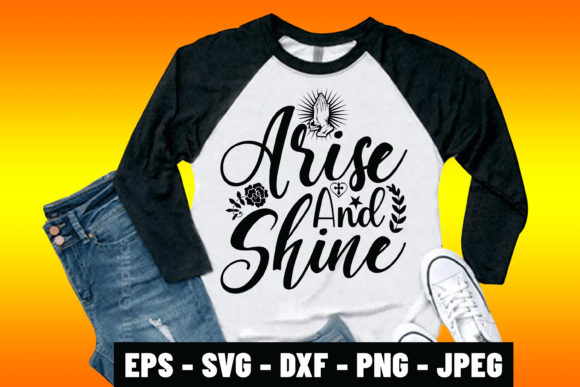 Arise and Shine Bible Verse Shirt Design Review
