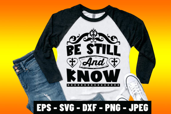 Be Still and Know Graphics & Print Templates