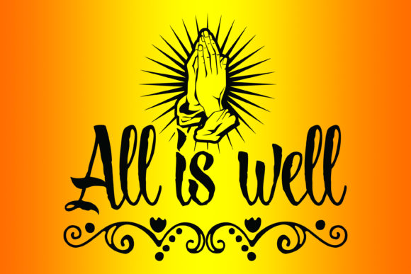 Bible Quotes All is Well Graphics Freebies Review