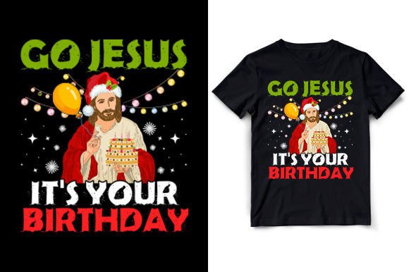 GO JESUS IT S YOUR BIRTHDAY Graphics Review