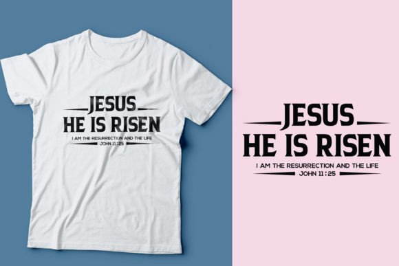 Jesus He is Risen: T-Shirt Designs & Graphics Review