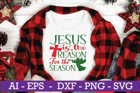 Jesus is the Reason for Christmas SVG Graphics Review