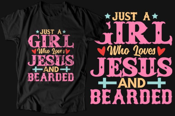 Just a Girl Who Love Jesus and Bearded Graphics Review